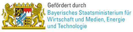 Gefördert durch das Bayerische Staatsministerium für Wirtschaft, Medien, Energie und Technologie